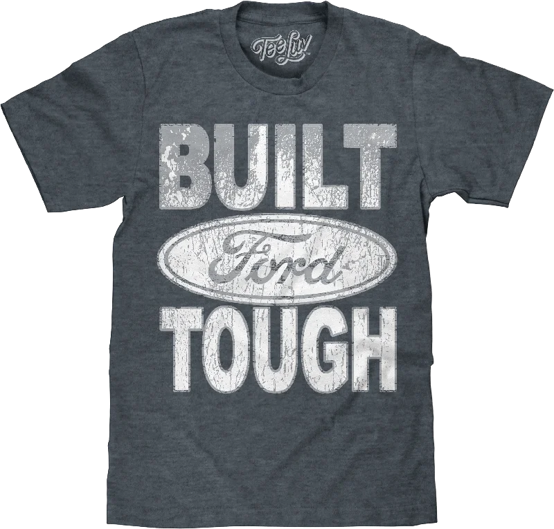 Men's eco-friendly fabric t-shirt-Built Ford Tough T-Shirt