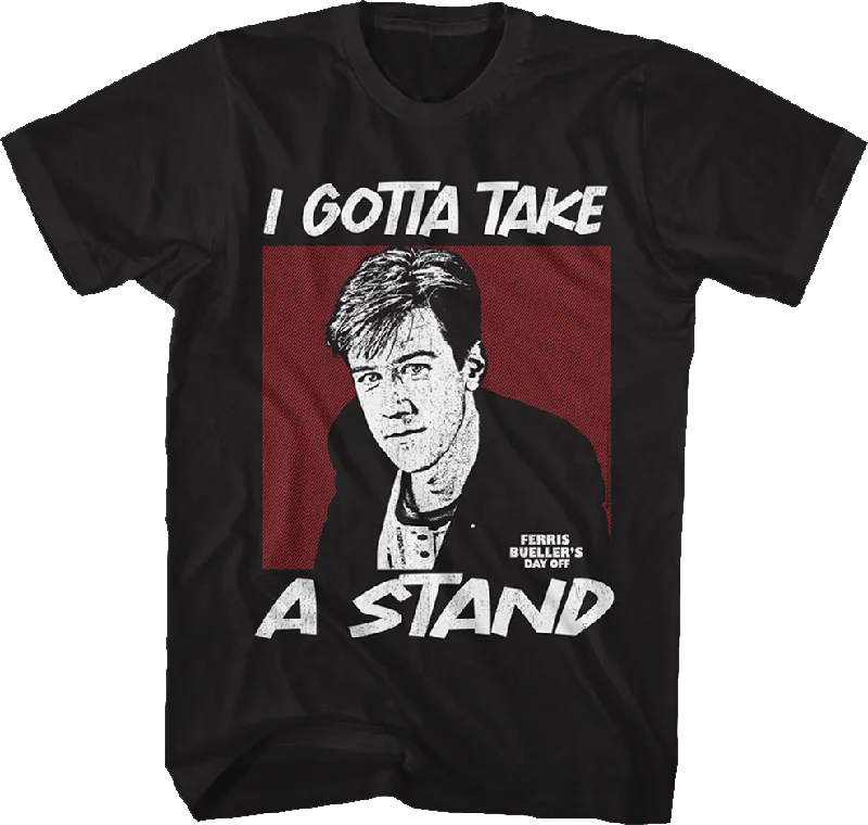 Men's sport-inspired t-shirt-Take A Stand Ferris Bueller's Day Off T-Shirt