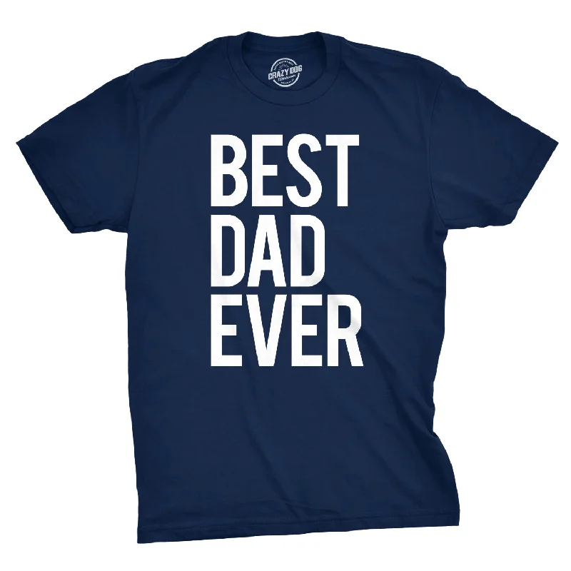 Men's lightweight active t-shirt-Best Dad Ever Men's T Shirt