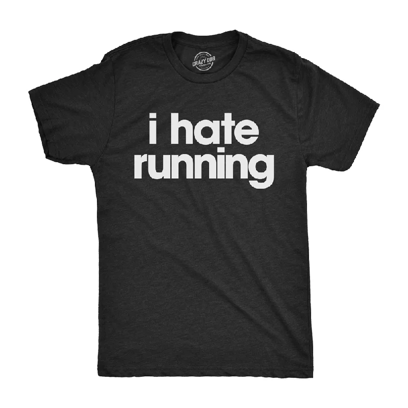 Men's bold graphic t-shirt-I Hate Running Men's T Shirt