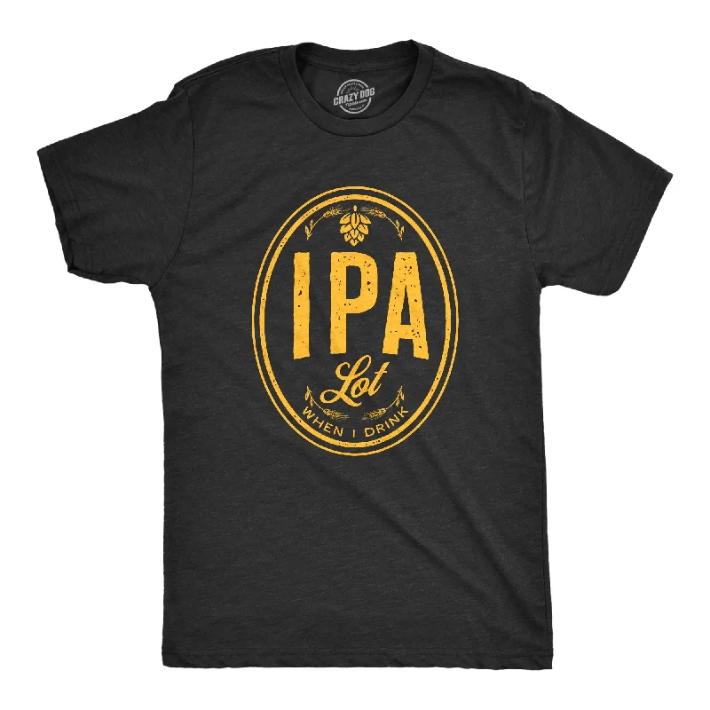 Men's lightweight active t-shirt-IPA Lot When I Drink Men's T Shirt