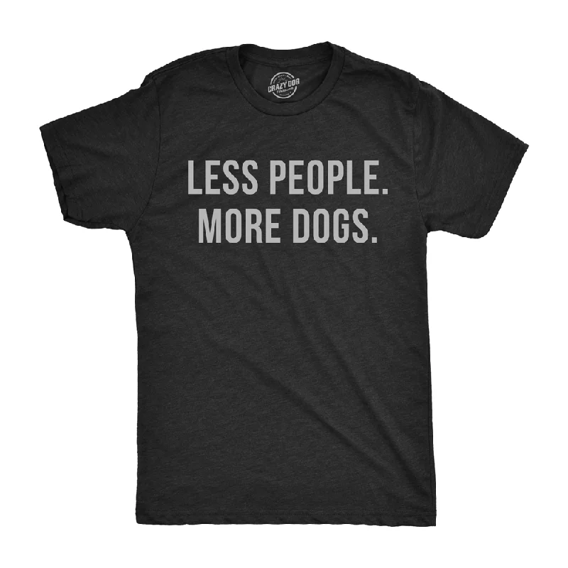 Men's pre-shrunk t-shirt-Less People More Dogs Men's T Shirt