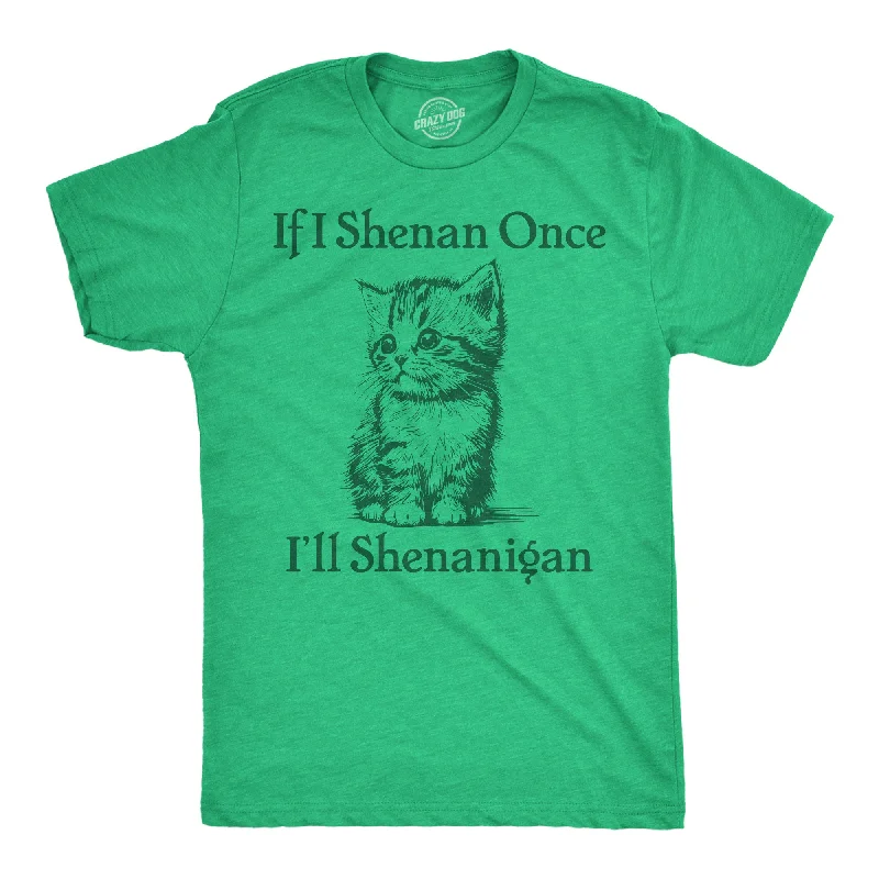 Men's tech-fabric t-shirt-If I Shenan Once Ill Shenangian Men's T Shirt