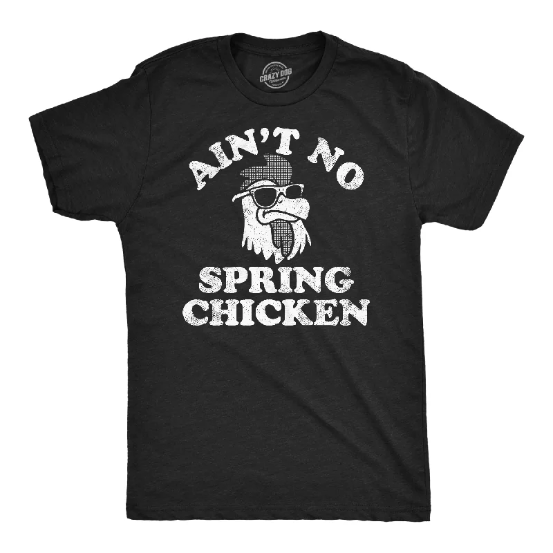 Men's iconic design t-shirt-Aint No Spring Chicken Men's T Shirt