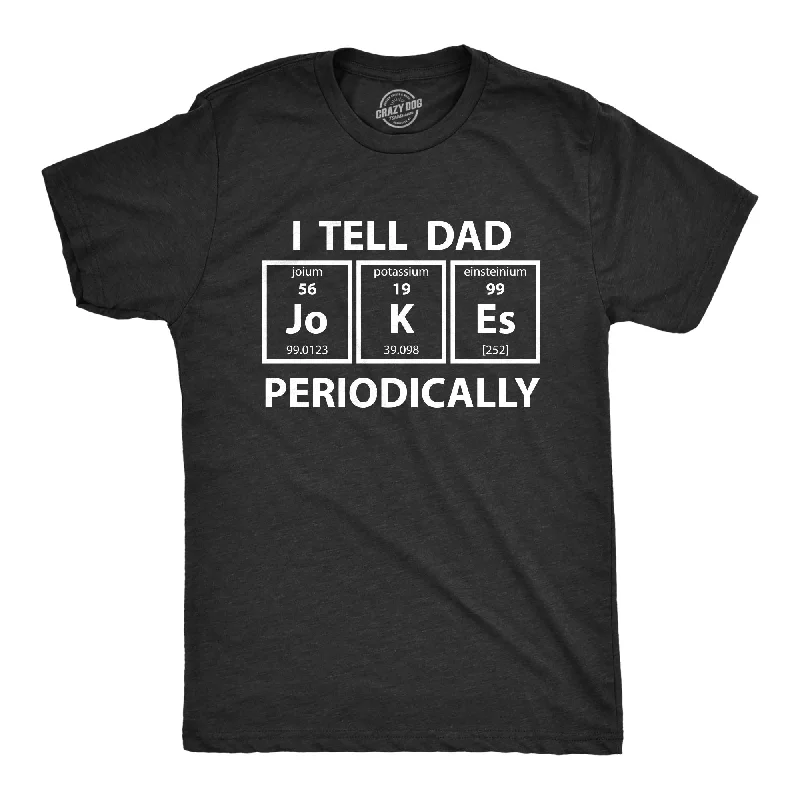 Men's eco-friendly fabric t-shirt-I Tell Dad Jokes Periodically Men's T Shirt