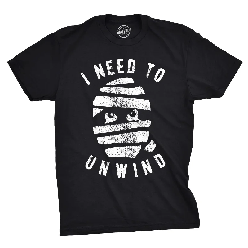 Men's versatile t-shirt-I Need To Unwind Men's T Shirt