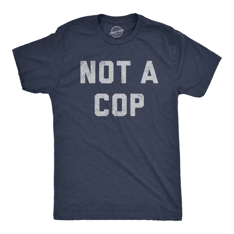 Men's bold graphic t-shirt-Not A Cop Men's T Shirt