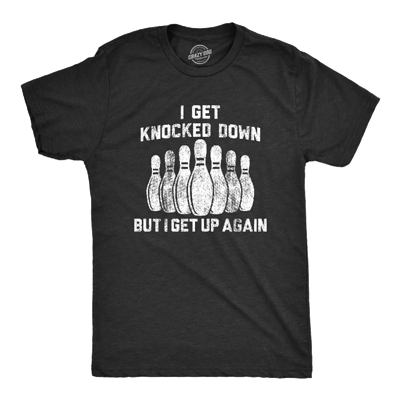 Men's pre-shrunk t-shirt-I Get Knocked Down But I Get Up Again Men's T Shirt