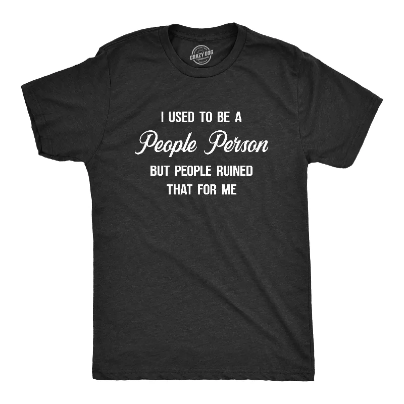 Men's versatile t-shirt-I Used To Be A People Person Men's T Shirt