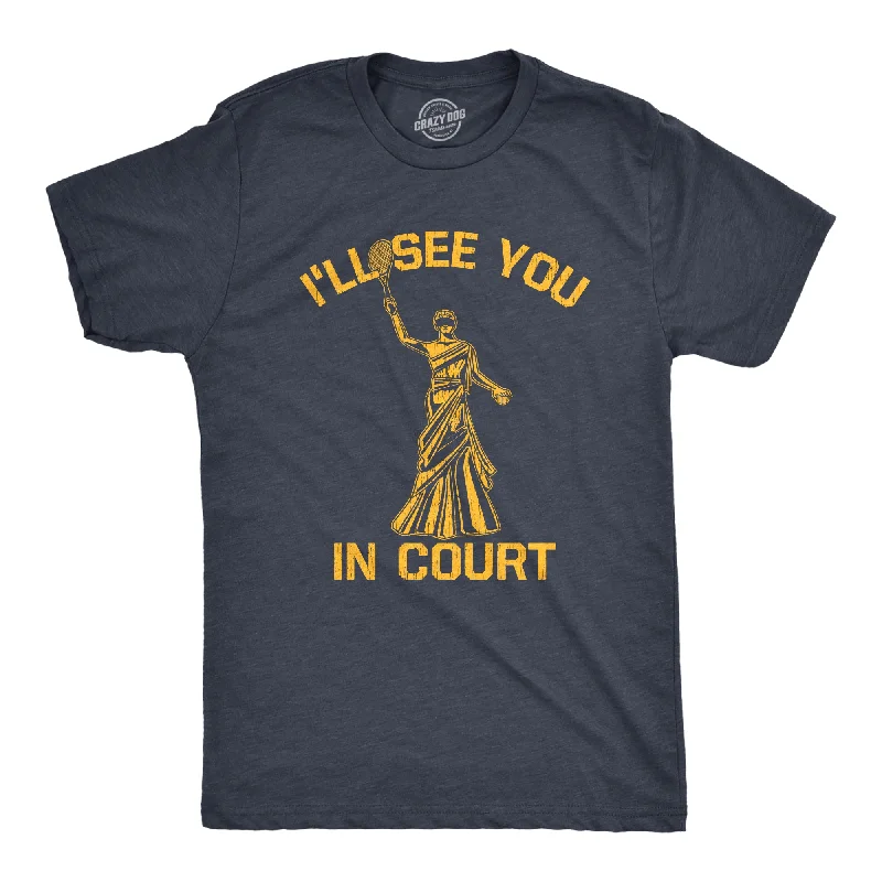 Men's pre-shrunk t-shirt-Ill See You In Court Men's T Shirt