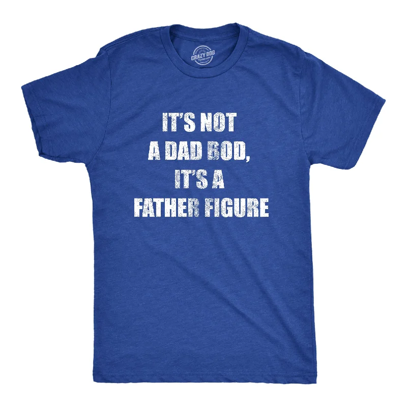 Men's lightweight active t-shirt-It's Not A Dad Bod It's A Father Figure Men's T Shirt