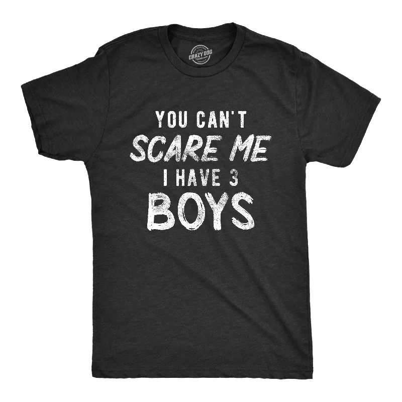 Men's lightweight active t-shirt-You Can't Scare Me I Have Three Boys Men's T Shirt