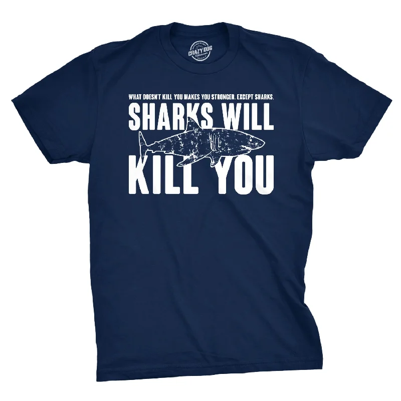 Men's heavyweight t-shirt-Sharks Will Kill You Men's T Shirt