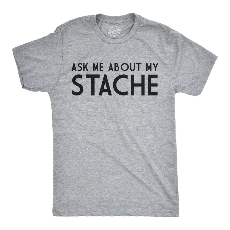 Men's tech-fabric t-shirt-Ask Me About My Mustache Flip Men's T Shirt