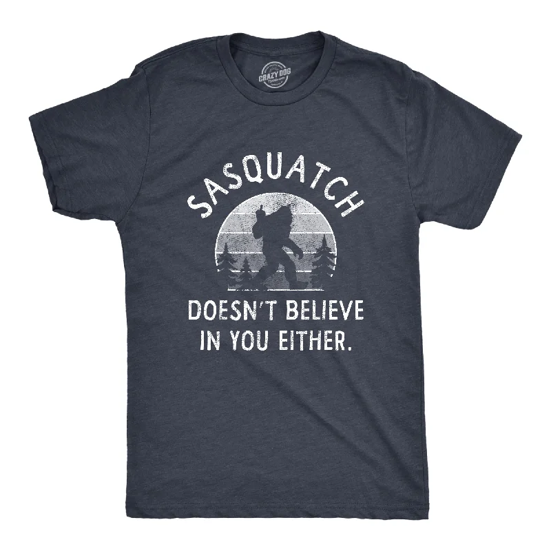 Men's nature-inspired graphic t-shirt-Sasquatch Doesnt Believe In You Either Men's T Shirt